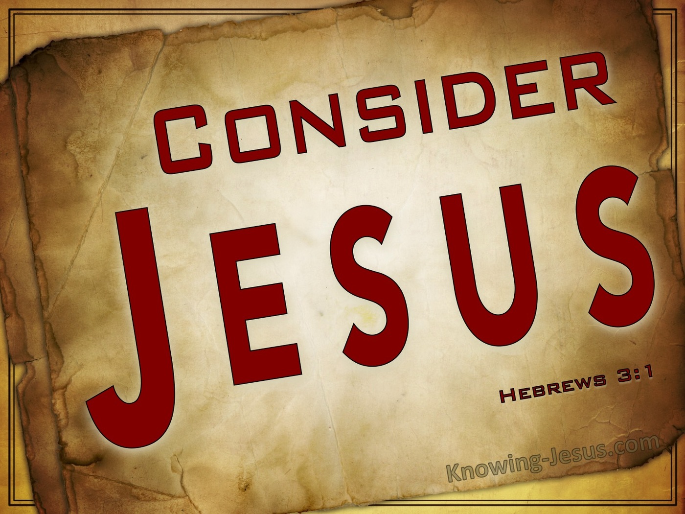 Hebrews 3:1 Consider The Apostle And Hight Priest (red)